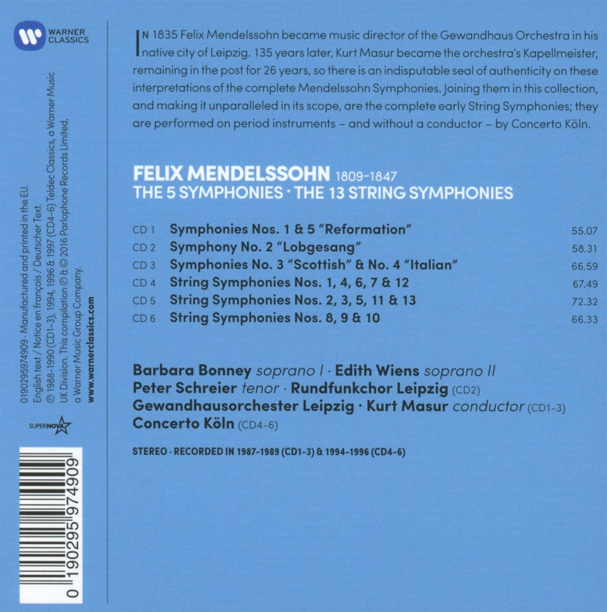 MENDELSSOHN: THE FIVE SYMPHONIES/13 STRING SYMPHONIES - MASUR, GEWANDHAUS LEIPZIG; CONCERTO KOLN (6 CDS)