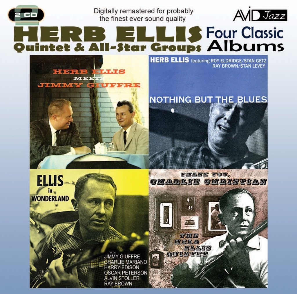 HERB ELLIS: FOUR CLASSIC ALBUMS (NOTHING BUT THE BLUES - HERB ELLIS MEETS JIMMY GIUFFRE / ELLIS IN WONDERLAND / THANK YOU, CHARLIE CHRISTIAN)