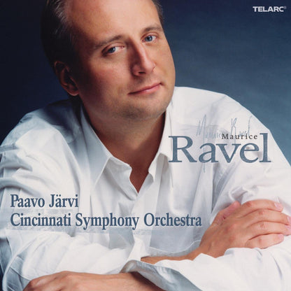 RAVEL: DAPHNIS & CHLOE, SUITE No.2; LA VALSE; MA MERE L'OYE; PAVANE - Paavo Jarvi, Cincinnati Symphony Orchestra