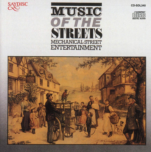 Music of the Streets: Mechanical Street Entertainment