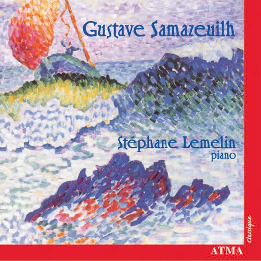 Samazeuilh: Piano Works - Stéphane Lemelin