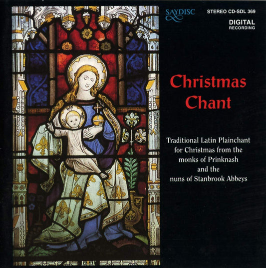 Christmas Chant: Monks of Prinknash Abbey & Nuns of Stanbrook Abbey