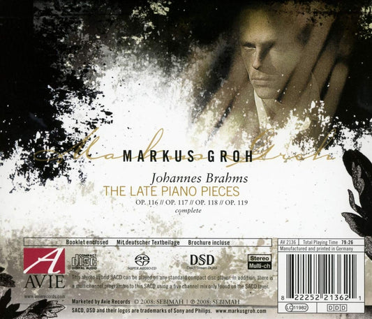Brahms: The Late Piano Works - Markus Groh (HYBRID SACD)