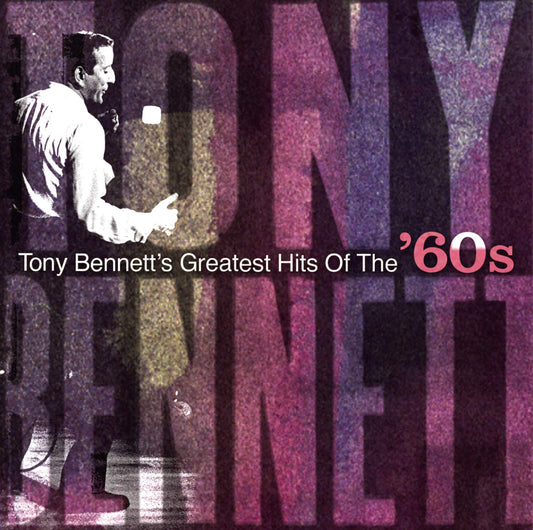 TONY BENNETT: HITS OF THE 60S