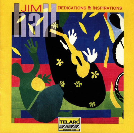 JIM HALL: DEDICATIONS & INSPIRATIONS