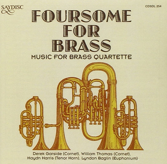 Foursome for Brass: Music for Brass Quartette