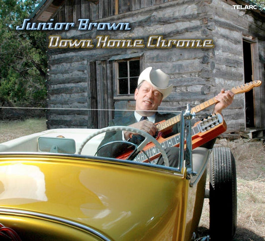 JUNIOR BROWN: DOWN HOME CHROME