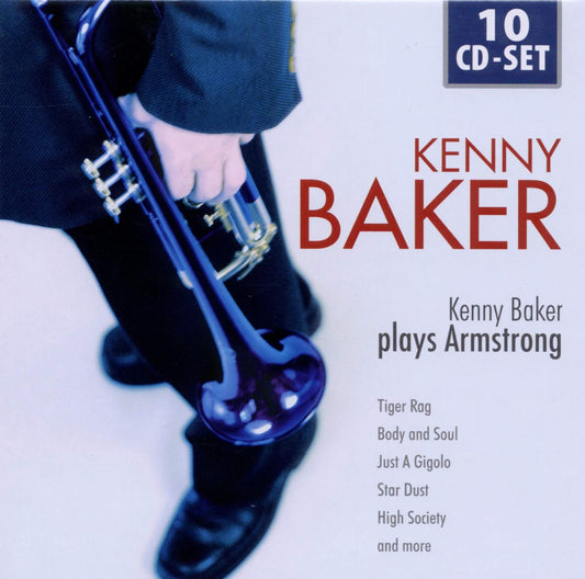 KENNY BAKER PLAYS LOUIS ARMSTRONG (10 CDS)