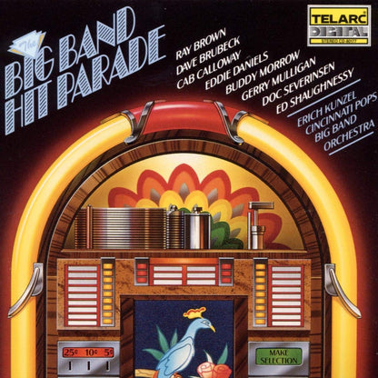 BIG BAND HIT PARADE - Erich Kunzel, Cincinnati Pops Orchestra with Dave Brubeck, Cab Calloway, Ray Brown, Doc Severinsen,
