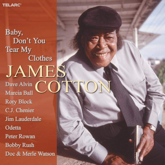 JAMES COTTON: BABY, DON'T YOU TEAR MY CLOTHES