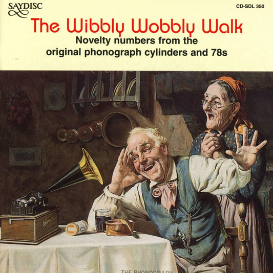 The Wibbly Wobbly Walk: Novelty Numbers from Original Photograph Cylinders and 78s