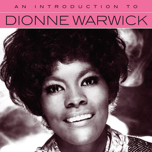 DIONNE WARWICK: AN INTRODUCTION TO