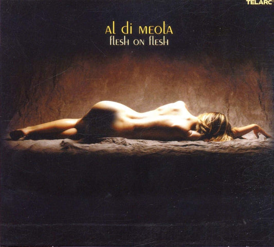 AL DI MEOLA: FLESH ON FLESH
