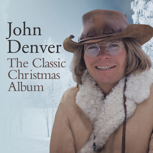 JOHN DENVER: The Classic Christmas Album