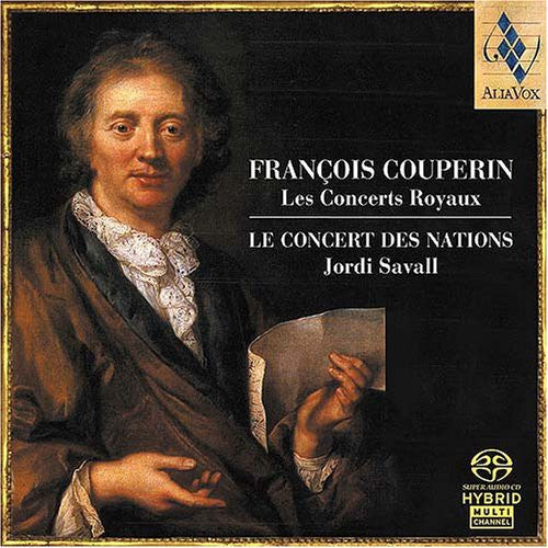 COUPERIN: CONCERTS ROYAUX - SAVALL, LES CONCERT DES NATIONS (HYBRID SACD)