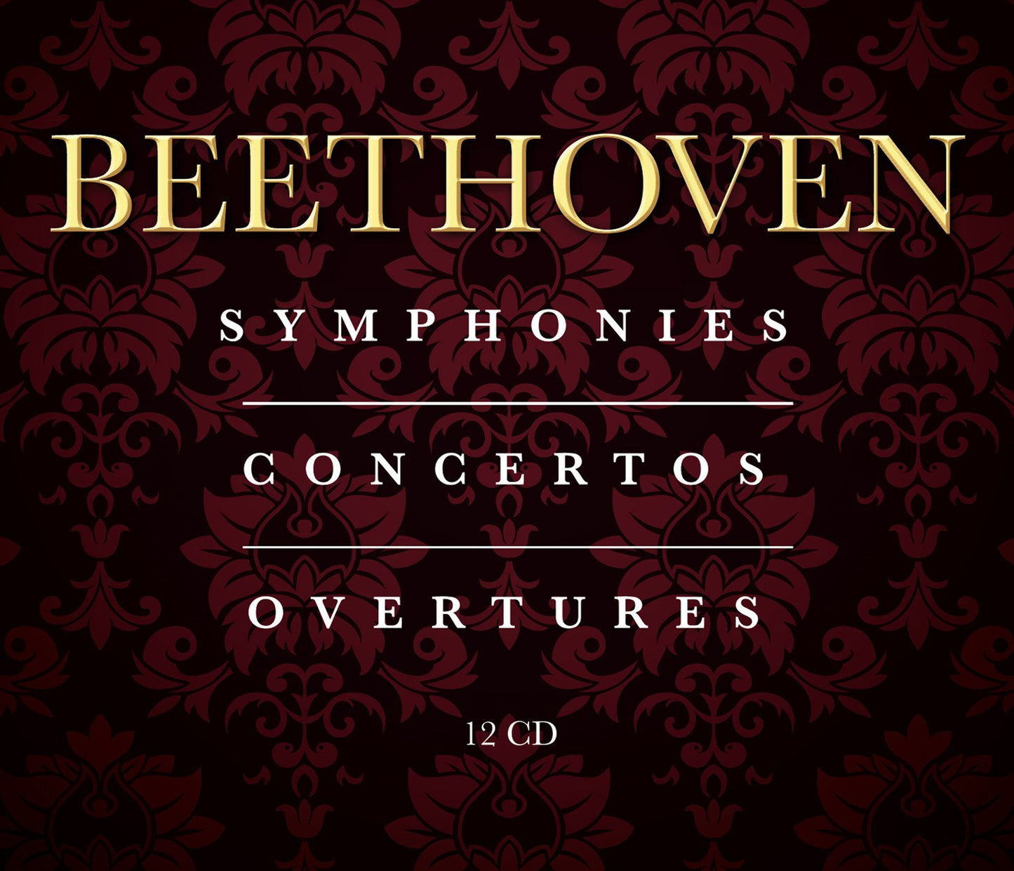 Beethoven: The Complete Symphonies, Concertos & Overtures (12 CDS)