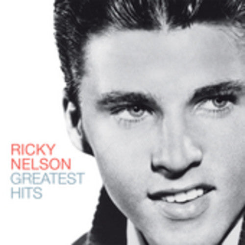 RICKY NELSON: GREATEST HITS