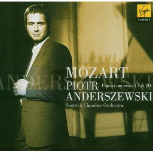 MOZART: Piano Concerto No 17 in G Major K453; Piano Concerto No. 20 in D Minor, K466 - Piotr Anderszewski