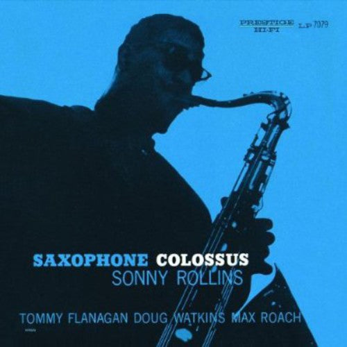 SONNY ROLLINS: SAXOPHONE COLOSSUS