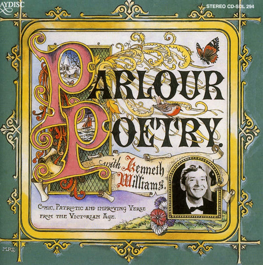 Parlour Poetry with Kenneth Williams - Comic, Patriotic & Improving Verse from The Victorian Age