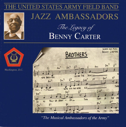 LEGACY OF BENNY CARTER - US ARMY FIELD BAND; JAZZ AMBASSADORS (2 CDS)