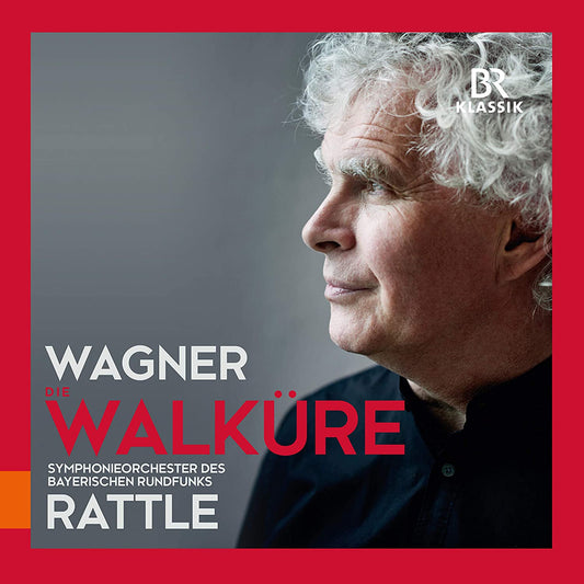 WAGNER: DIE WALKURE - Simon Rattle, Symphonieorchester Des Bayerischen Rundfunks (4 CDs)