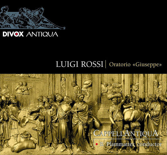 Rossi & Carissimi: Oratorios - Capell Antiqua; Pfammatter