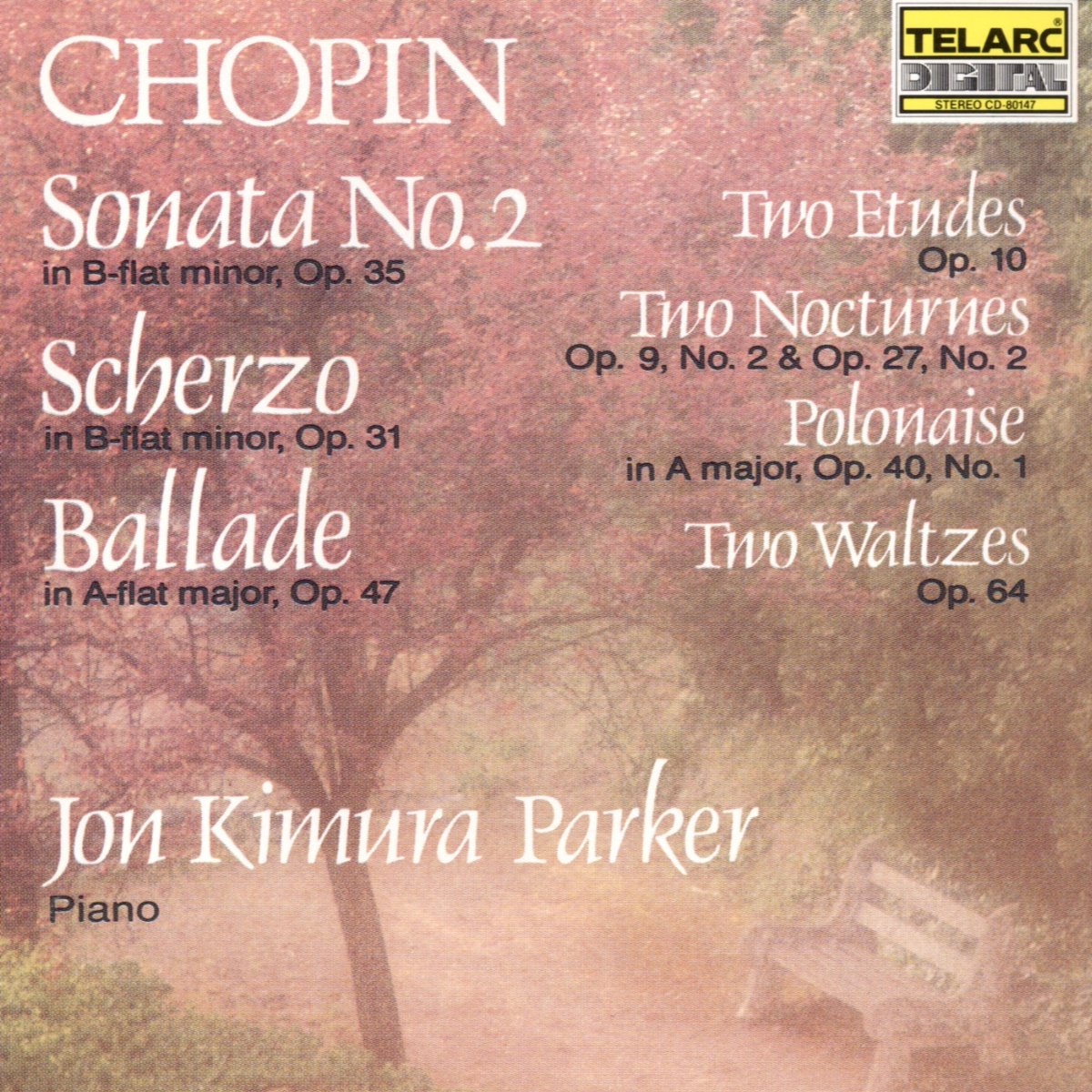 CHOPIN: SONATA No. 2; SCHERZO, Op. 31; BALLADE, Op. 47 - Jon Kimura Parker