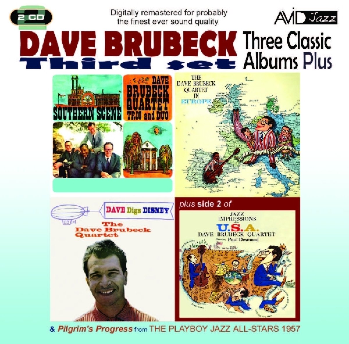 DAVE BRUBECK: THREE CLASSIC ALBUMS PLUS (DAVE DIGS DISNEY / SOUTHERN SCENE / THE DAVE BRUBECK QUARTET IN EUROPE) (2CD)