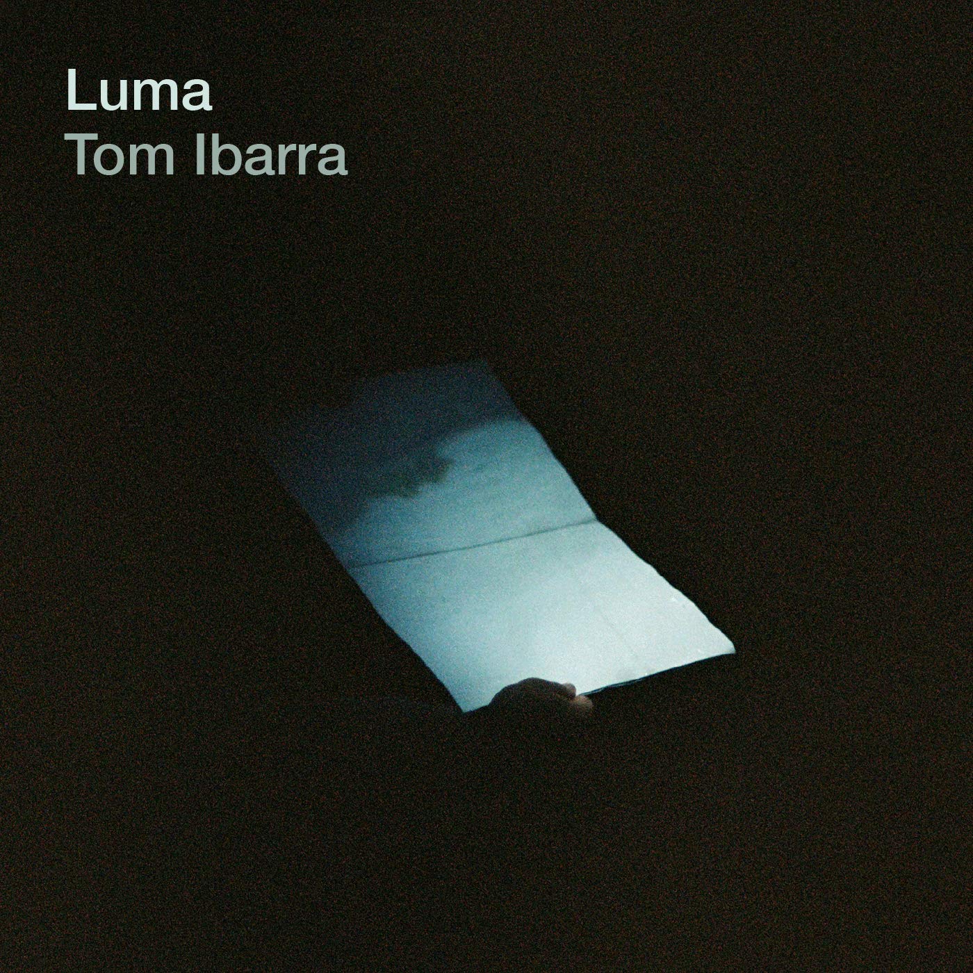 TOM IBARRA: Luma