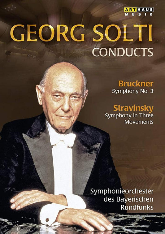 SOLTI CONDUCTS BRUCKNER AND STRAVINSKY - SYMPHONIE ORCHESTER DES BAYERISCHEN RUNDFUNKS