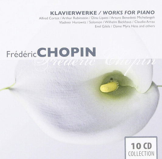 CHOPIN: WORKS FOR PIANO - LIPATTI, RUBINSTEIN, HOROWITZ AND MORE (10 CDS)