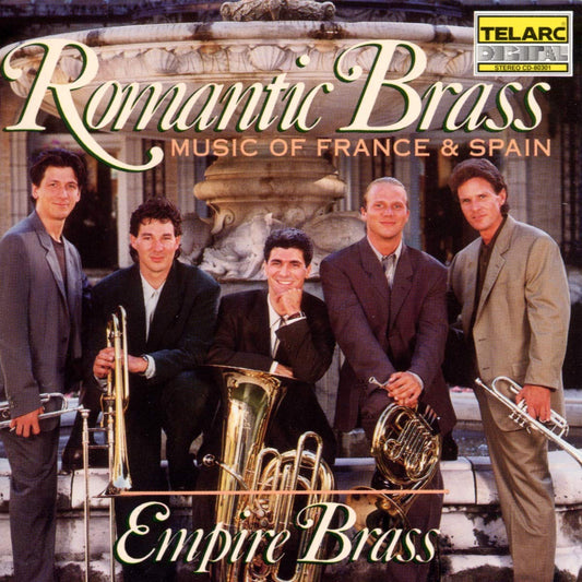 ROMANTIC BRASS: MUSIC OF FRANCE & SPAIN - Empire Brass