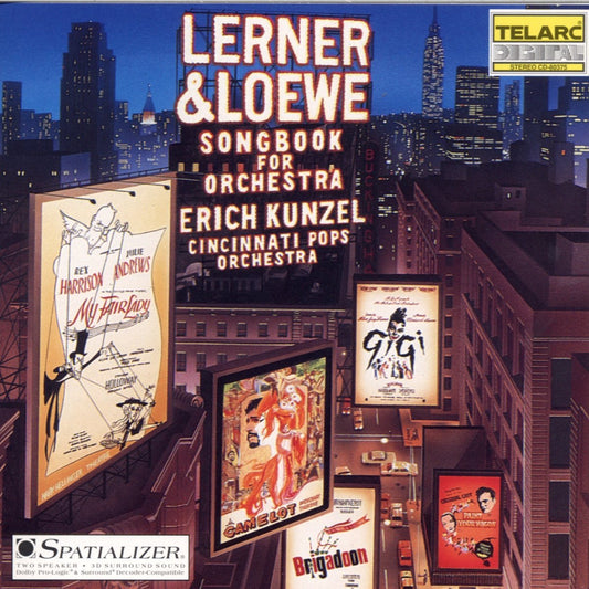 LERNER & LOEWE: SONGBOOK FOR ORCHESTRA - Erich Kunzel, Cincinnati Pops