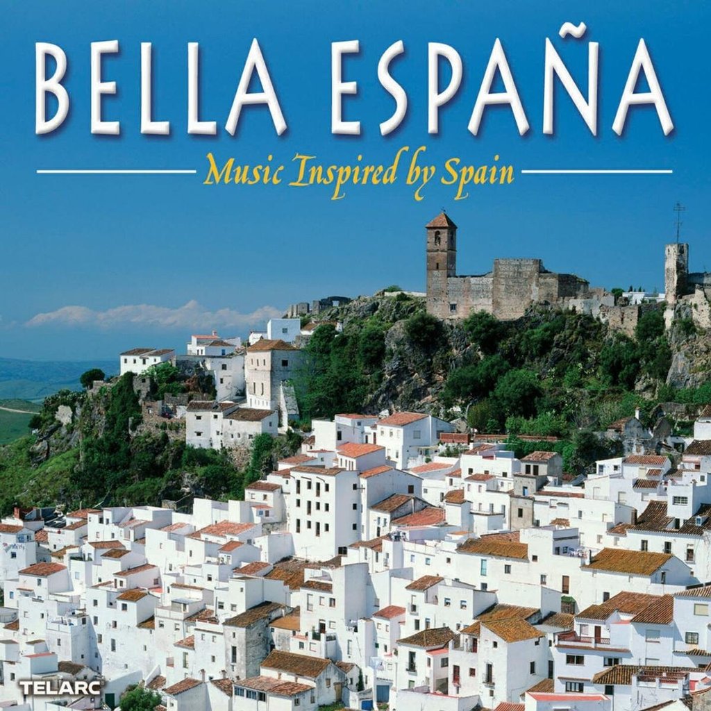 BELLA ESPANA: Music Inspired By Spain