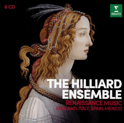 HILLIARD ENSEMBLE: Vocal Music of the Renaissance from England, Italy, Spain & Mexico (6 CDS)