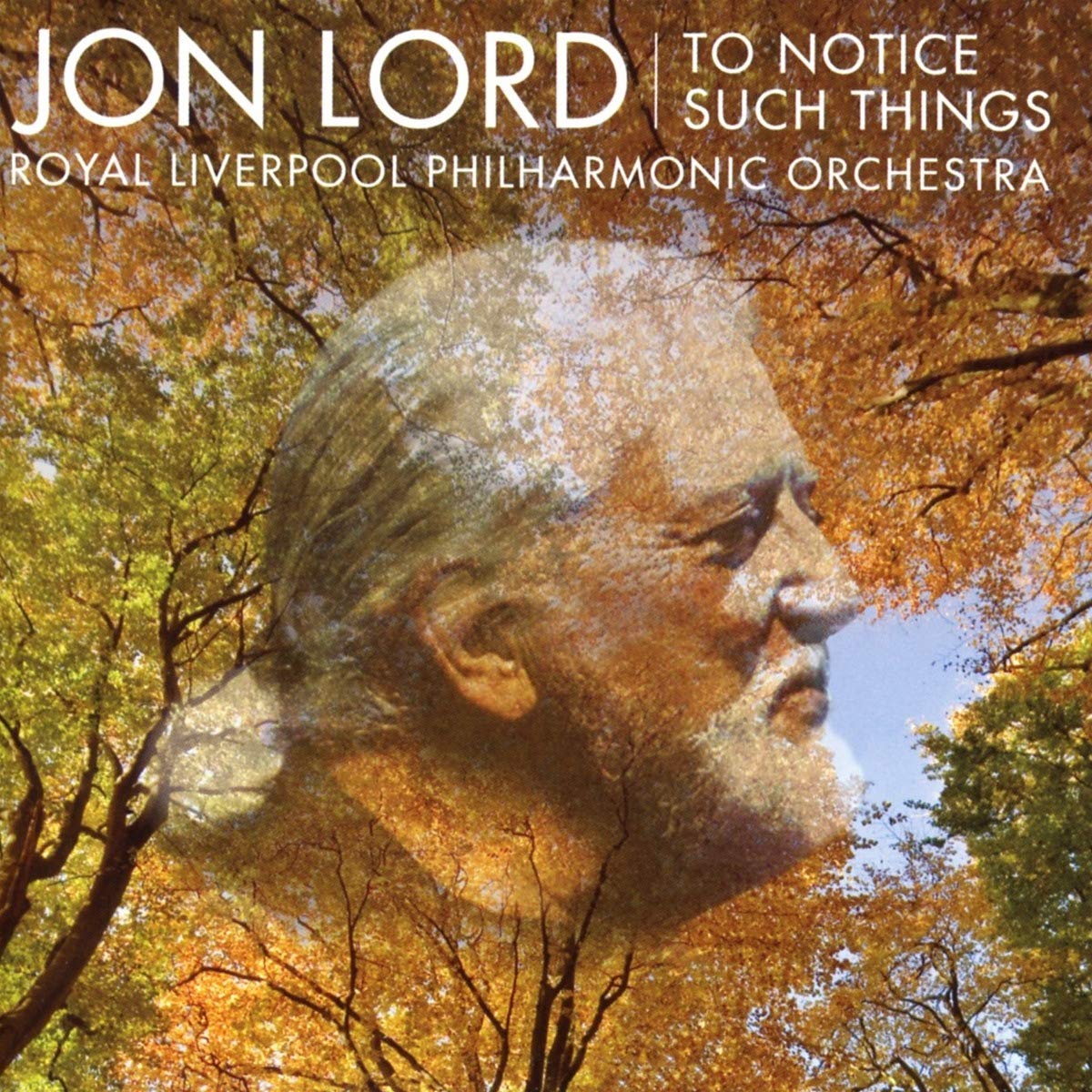 Lord: To Notice Such Things - Royal Liverpool Philharmonic Orchestra