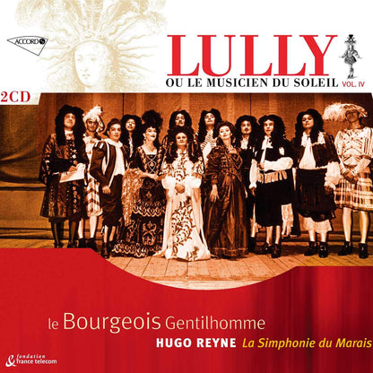 LULLY: LE BOURGEOIS GENTILHOMME (Complete) - LA SIMPHONIE DU MARAIS, Hugo Reyne (2 CDs)