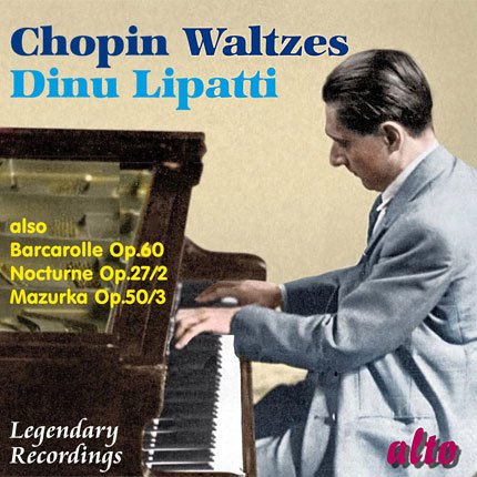 DINU LIPATTI PLAYS CHOPIN