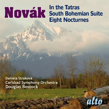 NOVAK: IN THE TATRAS; SOUTH BOHEMIAN SUITE; EIGHT NOCTURNES - BOSTOCK, CARLSBAD SYMPHONY