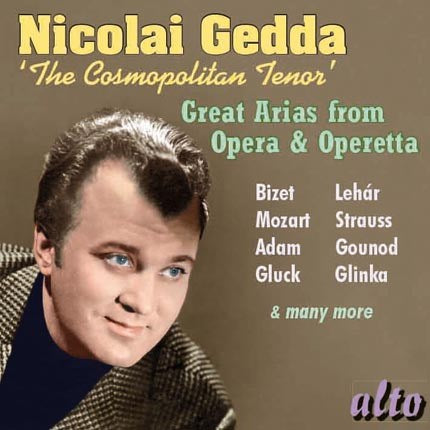 NICOLAI GEDDA: THE COSMOPOLITAN TENOR (BIZET, MOZART, LEHAR, STRAUSS)