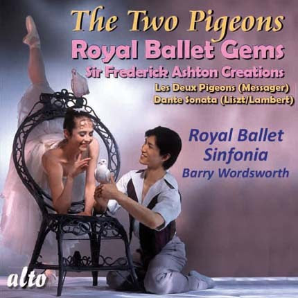 MESSAGER: LES DEUX PIGEONS; DANTE SONATA (LISZT, ARR. LAMBERT) - ROYAL BALLET SINFONIA, BARRY WORDSWORTH