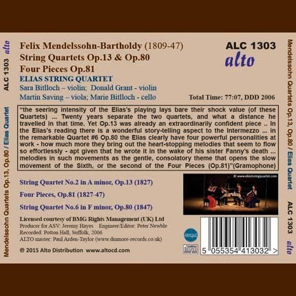 MENDELSSOHN: STRING QUARTETS OP. 13 & OP. 80; 4 PIECES OP. 81 - ELIAS STRING QUARTET