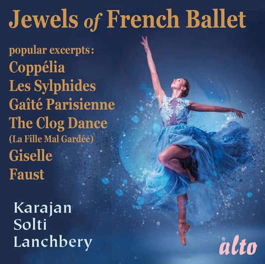 JEWELS FROM FRENCH BALLET - SOLTI, KARAJAN, BERLIN PHILHARMONIC, VIENNA PHILHARMONIC