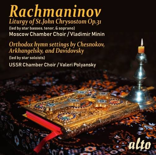 Rachmaninov: Liturgy of St. John Chrysostom, Op. 31; Orthodox Hymn Settings - Moscow Chamber Choir