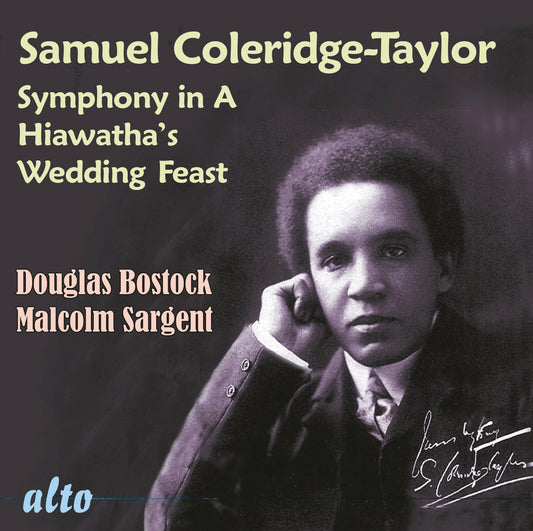 COLERIDGE-TAYLOR: Symphony in A, Hiawatha's Wedding Feast - Bostock, Sargeant