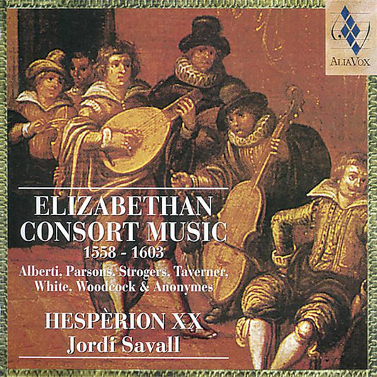 ELIZABETHAN CONSORT MUSIC 1558-1603: HESPERION XX, SAVALL