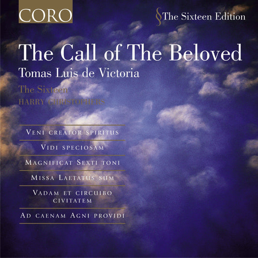 The Call of the Beloved - The Sixteen