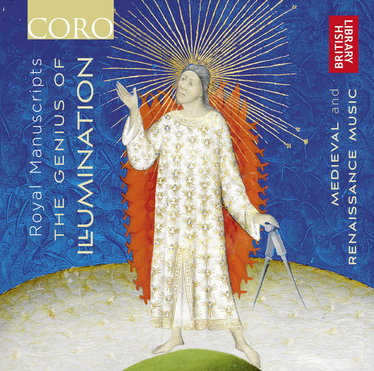 Royal Manuscripts: The Genius of Illumination - The Sixteen, The Hilliard Ensemble