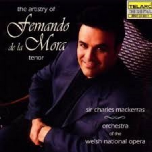 THE ARTISTRY OF FER FERNANDO DE LA MORA - Charles Mackerras, Welsh National Orchestra